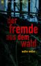 [Bruno Schmidt 06] • Der Fremde aus dem Wald